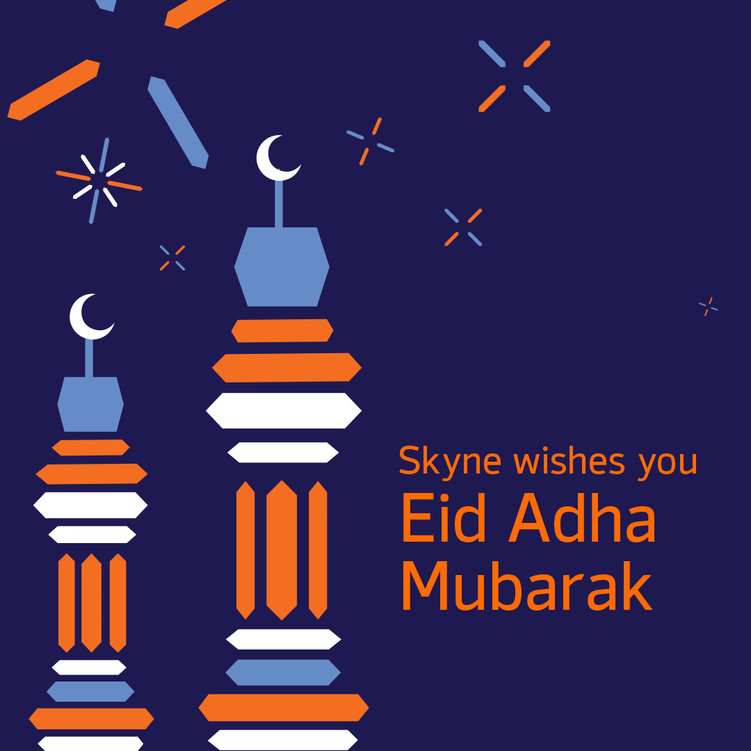 Skyne wishes you and your family Eid Adha Mubarak